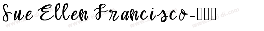 Sue Ellen Francisco字体转换